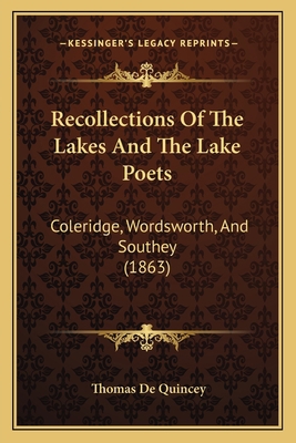 Recollections Of The Lakes And The Lake Poets: ... 1164894498 Book Cover