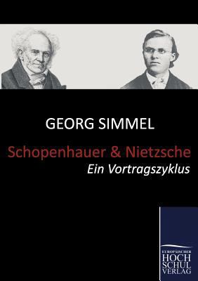 Schopenhauer und Nietzsche [German] 3867415986 Book Cover