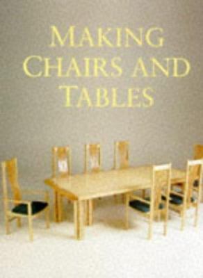 Making Chairs & Tables 1861080530 Book Cover