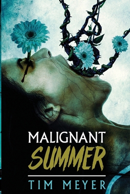 Malignant Summer 1951043294 Book Cover