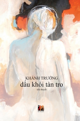 Dấu Khói Tàn Tro (soft cover) [Vietnamese] 1989705960 Book Cover
