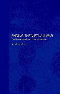 Ending the Vietnam War: The Vietnamese Communis... 0415406196 Book Cover