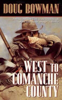 West to Comanche County 0812540468 Book Cover
