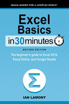 Excel Basics in 30 Minutes (2nd Edition): The B... 1641880112 Book Cover