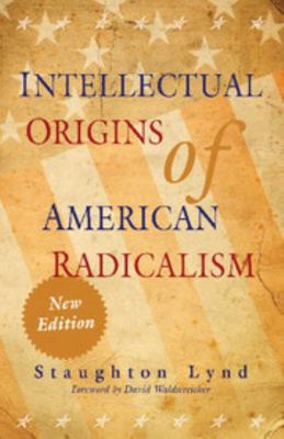 Intellectual Origins of American Radicalism 0521134811 Book Cover