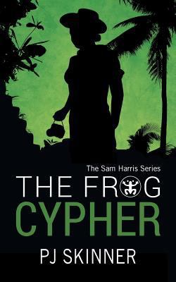 The Frog Cypher: An Adventure Novel (Sam Harris) 0993133479 Book Cover