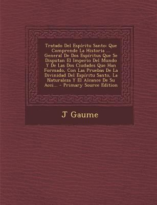 Tratado Del Espíritu Santo: Que Comprende La Hi... [Spanish] 1294445375 Book Cover