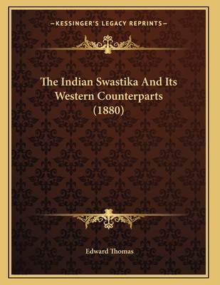 The Indian Swastika And Its Western Counterpart... 1166274713 Book Cover