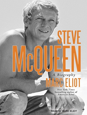 Steve McQueen: A Biography 1452603839 Book Cover