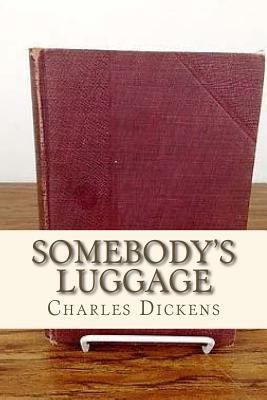Somebodys Luggage 1534897933 Book Cover