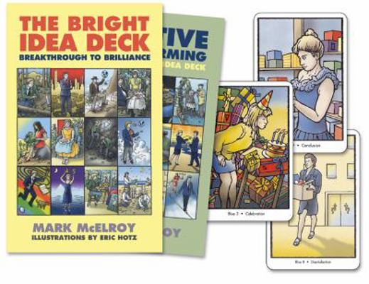 The Bright Idea Deck: Breakthrough to Brilliance 0738705950 Book Cover