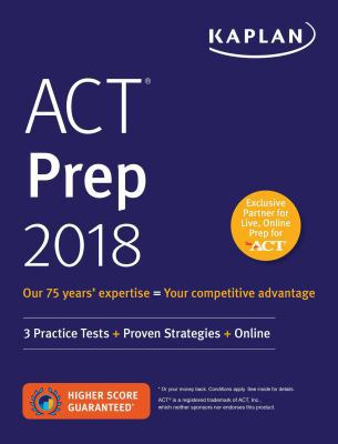 ACT Prep 2018: 3 Practice Tests + Proven Strate... 1506214339 Book Cover