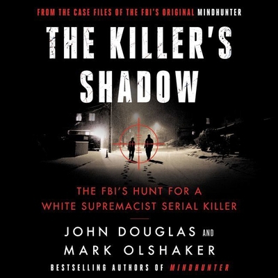 The Killer's Shadow Lib/E: The Fbi's Hunt for a... 1094163090 Book Cover