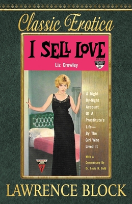 I Sell Love: A Night-by-Night Account of a Pros... 1951939379 Book Cover