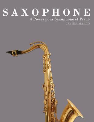 Saxophone: 4 Pi [French] 1478177594 Book Cover