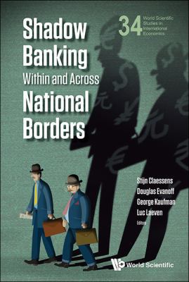 Shadow Banking Within and Across National Borders 9814602701 Book Cover