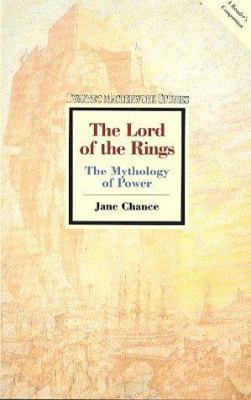 The Lord of the Rings: The Mythology of Power 080578571X Book Cover