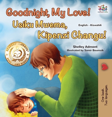 Goodnight, My Love! (English Swahili Bilingual ... [Swahili] [Large Print] 152598019X Book Cover