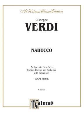 Nabucco: An Opera in Four Parts for Soli, Choru... [Italian] 0769264808 Book Cover