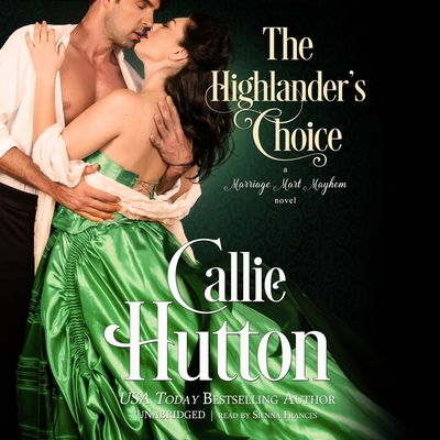The Highlander's Choice: A Marriage Mart Mayhem... 1799938603 Book Cover