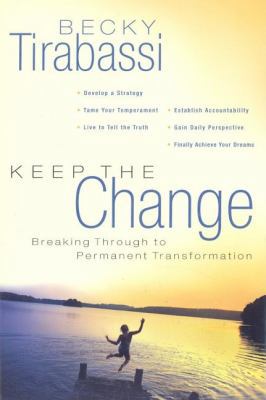 Keep the Change: A Radical Approach to Permanen... 1591450519 Book Cover