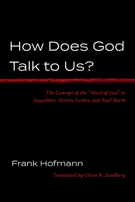 How Does God Talk to Us?: The Concept of the "W... 1666716170 Book Cover