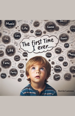 The First Time I Ever...            Book Cover