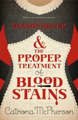 Dandy Gilver and the Proper Treatment of Bloods... 0340992964 Book Cover