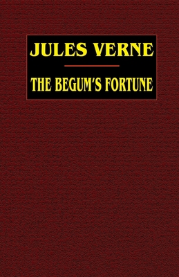 The Begum's Fortune 1592242553 Book Cover