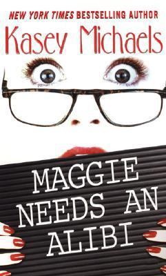 Maggie Needs an Alibi 1575668807 Book Cover