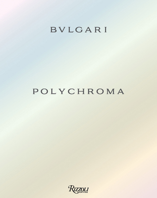Bvlgari Polychroma 8891844489 Book Cover