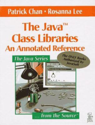The Java Class Libraries: An Annotated Referenc... 0201634589 Book Cover