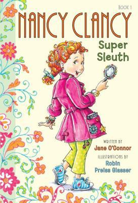 Fancy Nancy: Nancy Clancy, Super Sleuth 0062084194 Book Cover