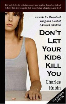 Don't Let Your Kids Kill You: A Guide for Paren... 0967979056 Book Cover