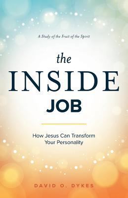 The Inside Job: How Jesus Transforms Your Perso... 1732855714 Book Cover