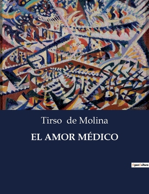 El Amor Médico: Una comedia de enredos y desafí... [Spanish] B0C533SNZT Book Cover