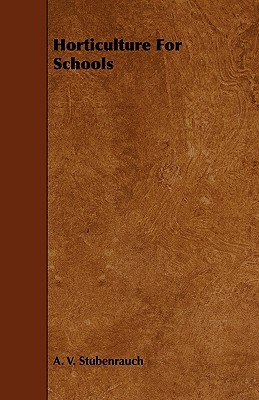 Horticulture for Schools 1444620037 Book Cover