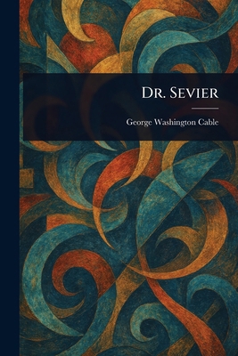 Dr. Sevier 1023285509 Book Cover
