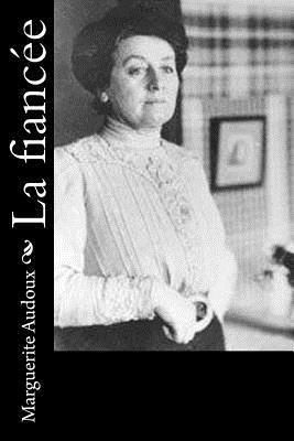 La fiancée [French] 1530049482 Book Cover