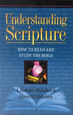 Understanding Scripture: How to Read and Study ... 1565638816 Book Cover