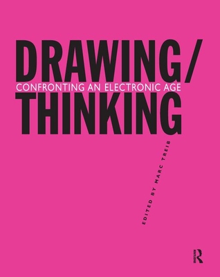 Drawing/Thinking: Confronting an Electronic Age 1138958069 Book Cover