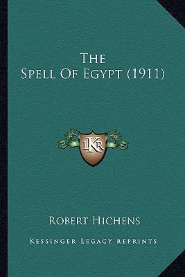 The Spell Of Egypt (1911) 1164126814 Book Cover