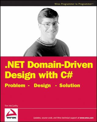 NET Domain-Driven Design with C#: Problem - Des... 0470147563 Book Cover