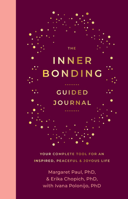 The Inner Bonding Guided Journal: Your Complete... 1722507209 Book Cover