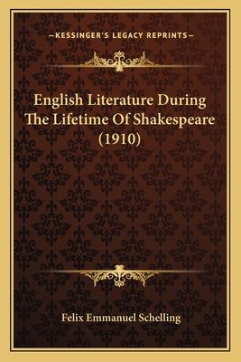 English Literature During The Lifetime Of Shake... 116463478X Book Cover