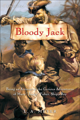 Bloody Jack: Being an Account of the Curious Ad... 0756942845 Book Cover