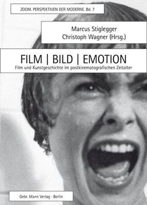 Film / Bild / Emotion: Film Und Kunstgeschichte... [German] 3786128359 Book Cover