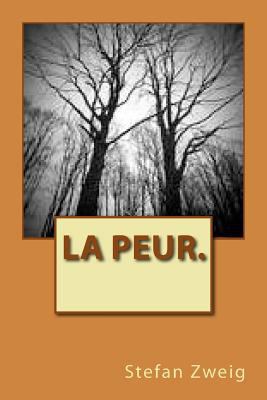 La peur. [French] 1502865068 Book Cover