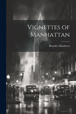 Vignettes of Manhattan 102206973X Book Cover