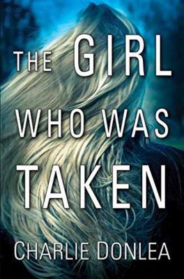 The Girl Who Was Taken 1496701003 Book Cover